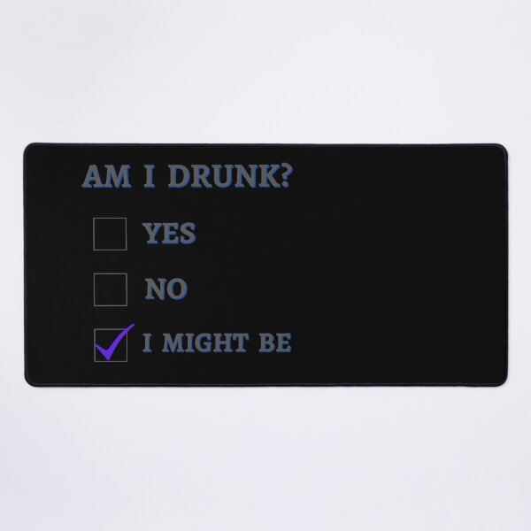 Item preview, Am I Drunk? designed and sold by Fabuluss4Life.