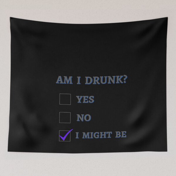 Item preview, Am I Drunk? designed and sold by Fabuluss4Life.