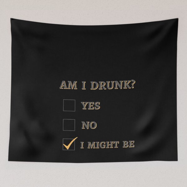 Item preview, Am I Drunk? (Gold) designed and sold by Fabuluss4Life.