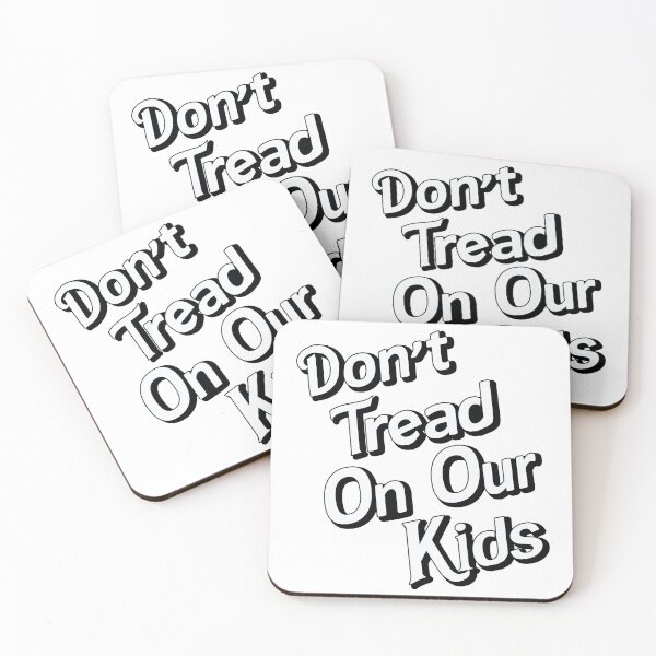 Item preview, Don't Tread On Our Kids designed and sold by Artsy Fun.
