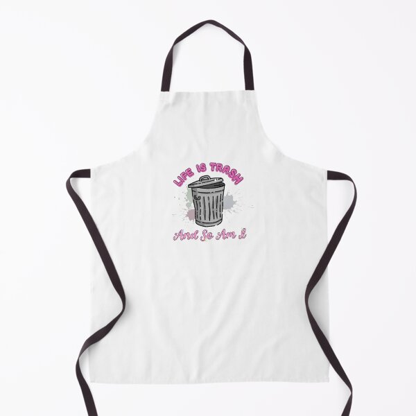 Item preview, Life is trash and so am i designed and sold by MrBigBagels.