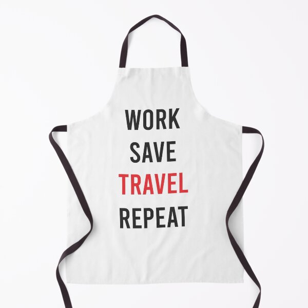Item preview, Work Save Travel Repeat designed and sold by Wanc Designs.