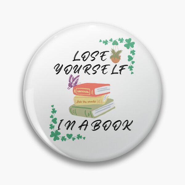 Item preview, lose yourself in a book gifts for book addicts ,lovers  designed and sold by seriesxanime.