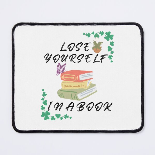 Item preview, lose yourself in a book gifts for book addicts ,lovers  designed and sold by seriesxanime.
