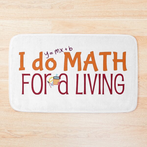 Item preview, I do math for a living, mathematician and math teacher designed and sold by NoetherSym.