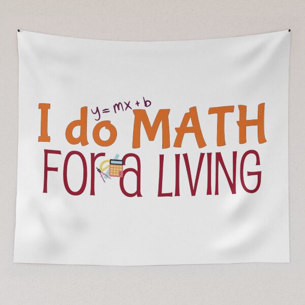 Item preview, I do math for a living, mathematician and math teacher designed and sold by NoetherSym.