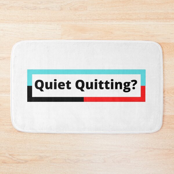 Item preview, Quiet Quitting designed and sold by Cmandos.