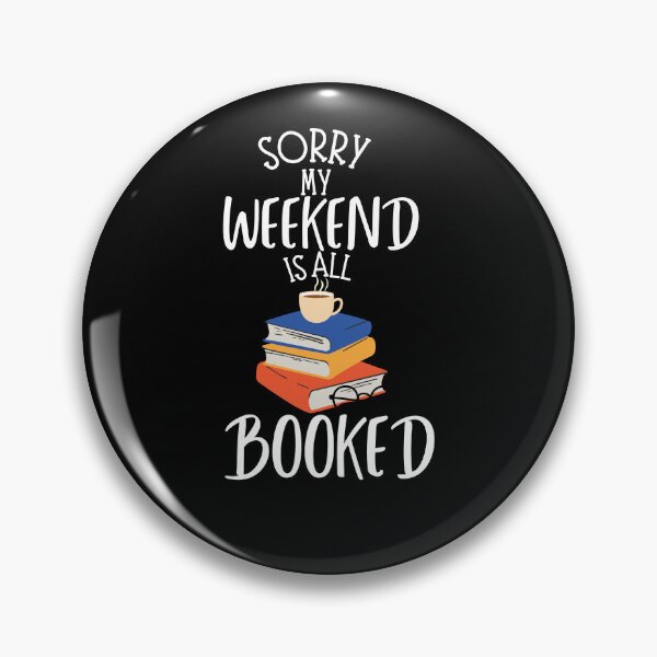 Item preview,  sorry my weekend is all booked gifts  designed and sold by seriesxanime.