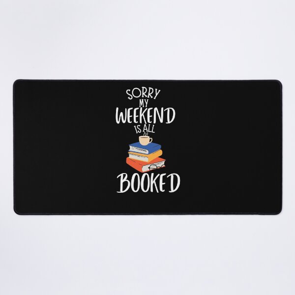 Item preview,  sorry my weekend is all booked gifts  designed and sold by seriesxanime.