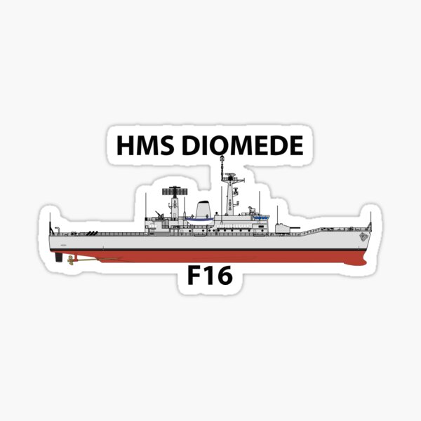 HMS DIOMEDE - F16 - LEANDER CLASS Sticker