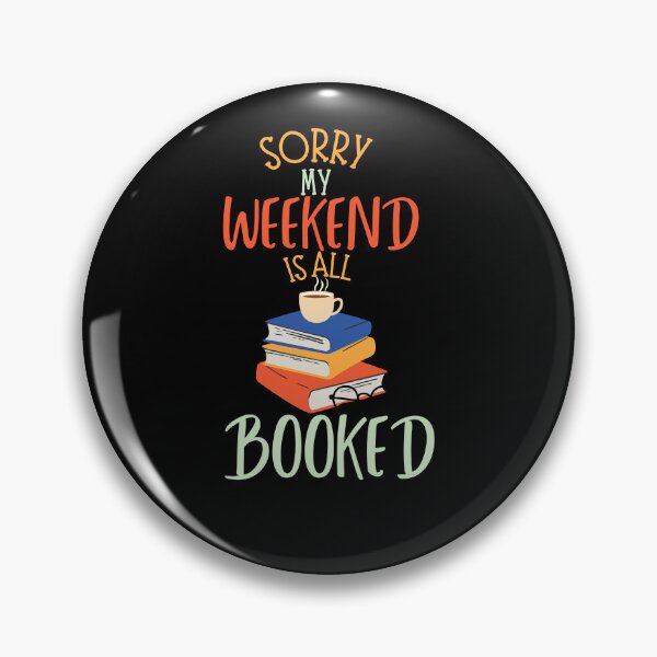 Item preview, sorry my weekend is all booked gifts  designed and sold by seriesxanime.