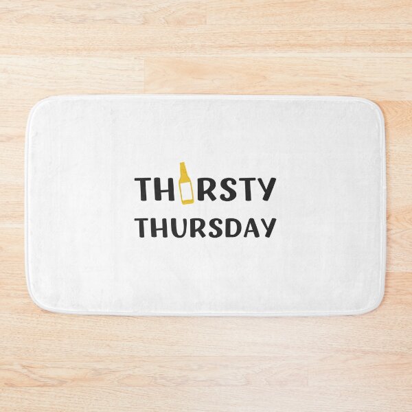 Item preview, Thirsty Thursday | Funny Drinking Design designed and sold by appareltolove.