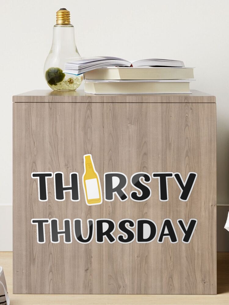 Happy Thirsty Thursday Mug One of the Best Days of the Week T-shirt.  Drinking Coffee Cup Meme. Fun for the Bar or Your Kitchen. Funny Gift 