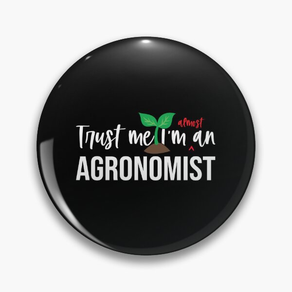 Item preview, Trust Me I'm Almost An Agronomist: Agronomy Student Funny Agronomist Gift designed and sold by Adexyl.