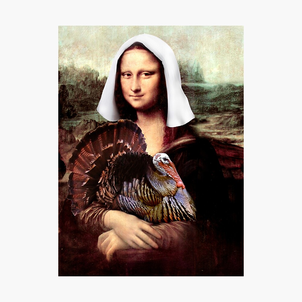 Mona Lisa Thanksgiving Pilgrim" Poster For Sale By Gravityx9 | Redbubble