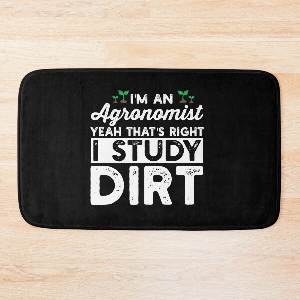 Item preview, I'm An Agronomist Oh Yeah, That's Right I Study Dirt: Agronomy Funny Agronomist Gift designed and sold by Adexyl.