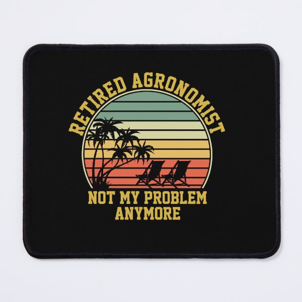 Item preview, Retired Agronomist Not My Problem Anymore: Agronomy Funny Agronomist Retirement Gift designed and sold by Adexyl.