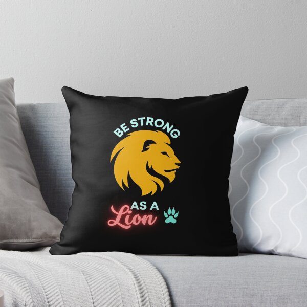Item preview, Be Strong As a Lion funny animal quote designed and sold by Ay-mane.