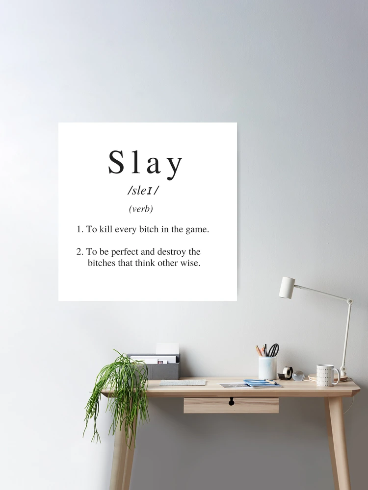 Slay Definition Printable Art Slay Quote Digital Art Slay 