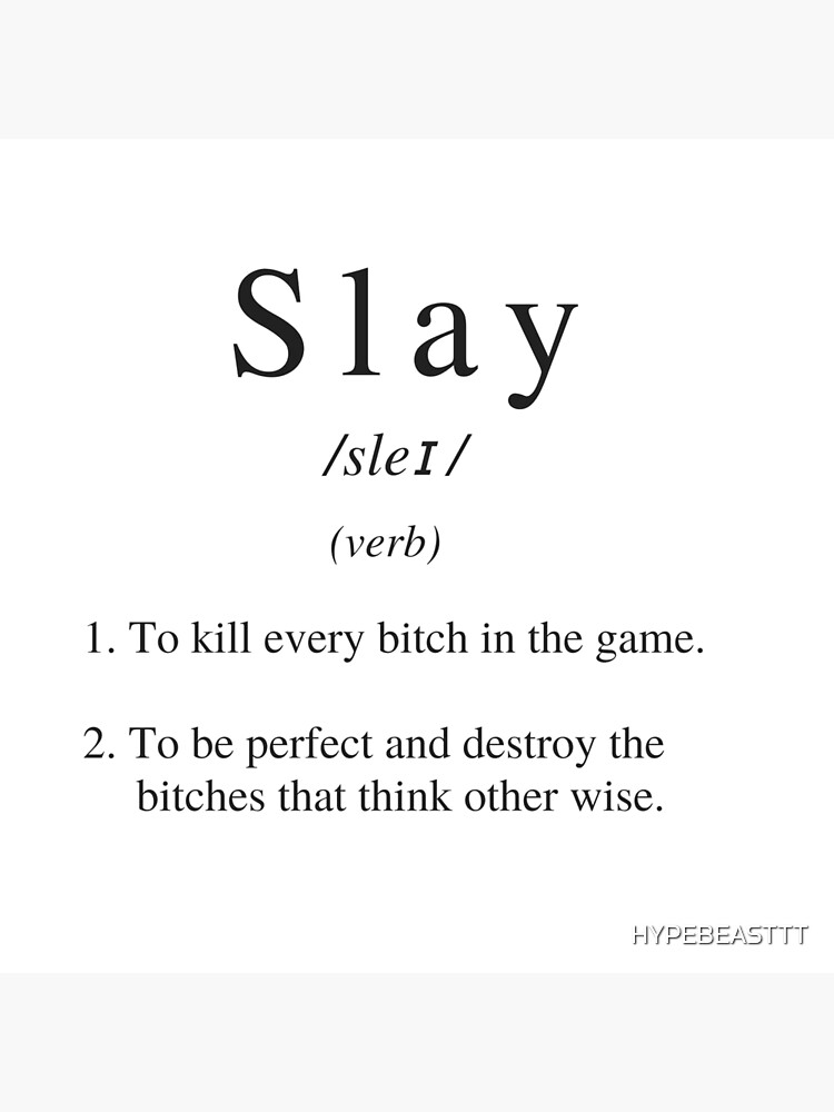 Meaning of Slay! by Lonelyhead