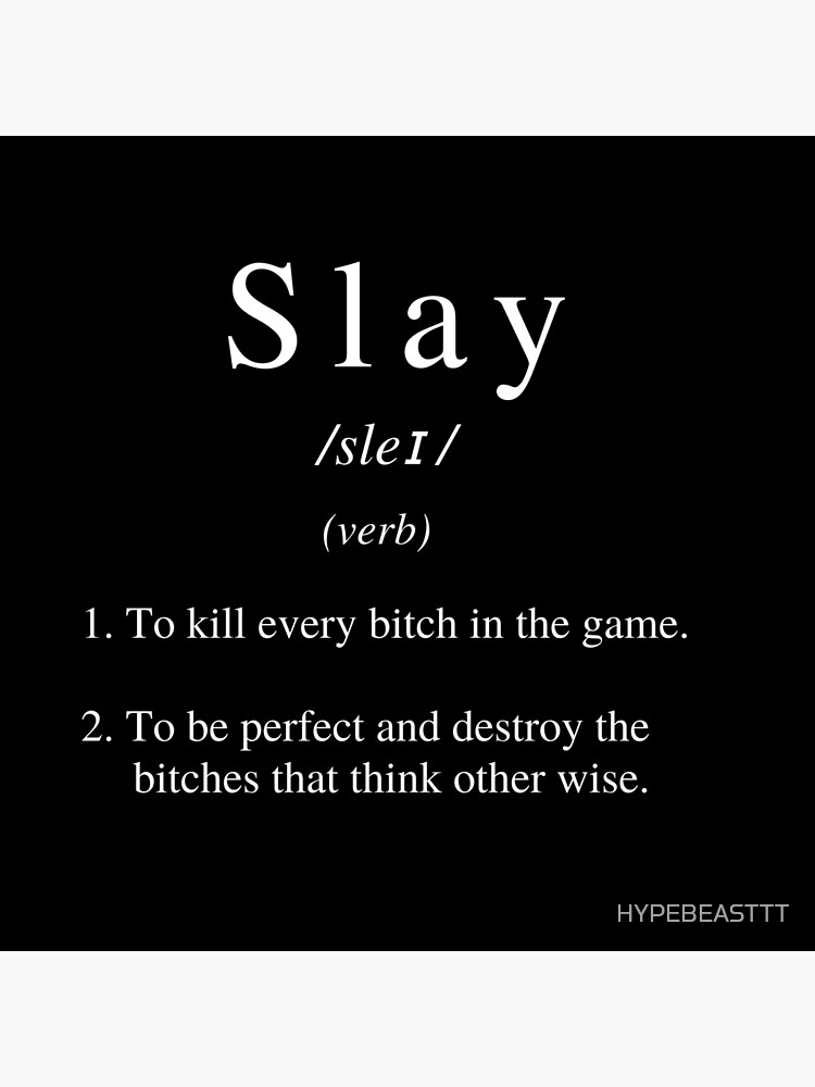 Slay Dictionary Definition - Kaigozen - Digital Art, Humor