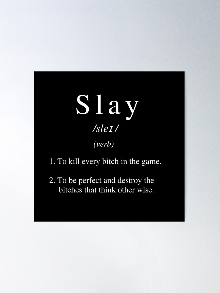 Slay Definition Slay Poster Gay Gifts Gay (Download Now) 