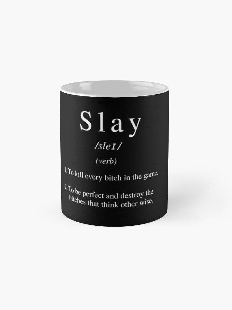 Slay Definition  Poster for Sale by HYPEBEASTTT