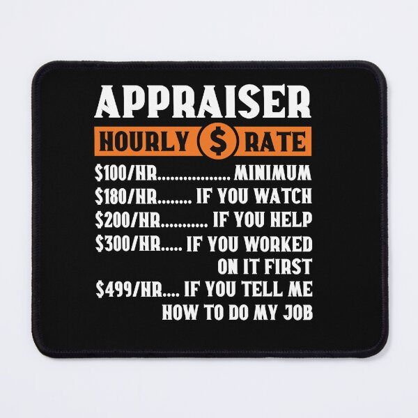 Item preview, Appraiser Hourly Rate: Real Estate Funny Appraiser Gift designed and sold by Adexyl.