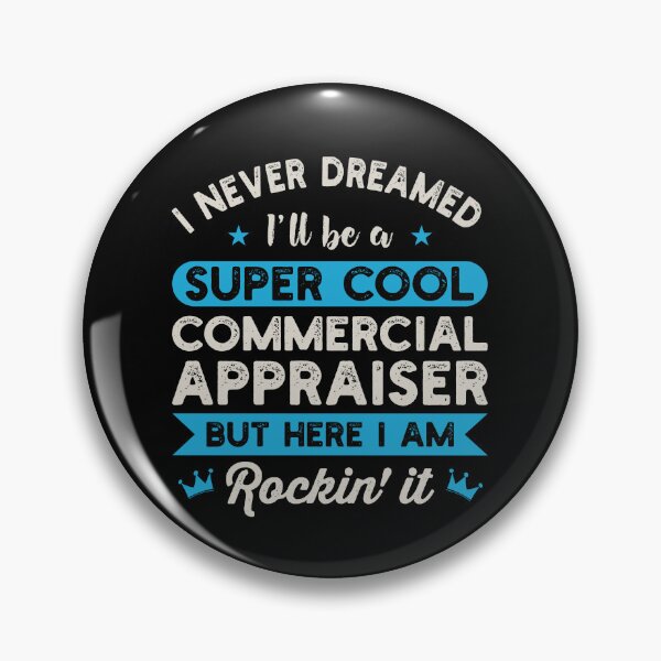 Item preview, I Never Dreamed I'll Be A Super Cool Commercial Appraiser: Real Estate Funny Appraiser Gift designed and sold by Adexyl.