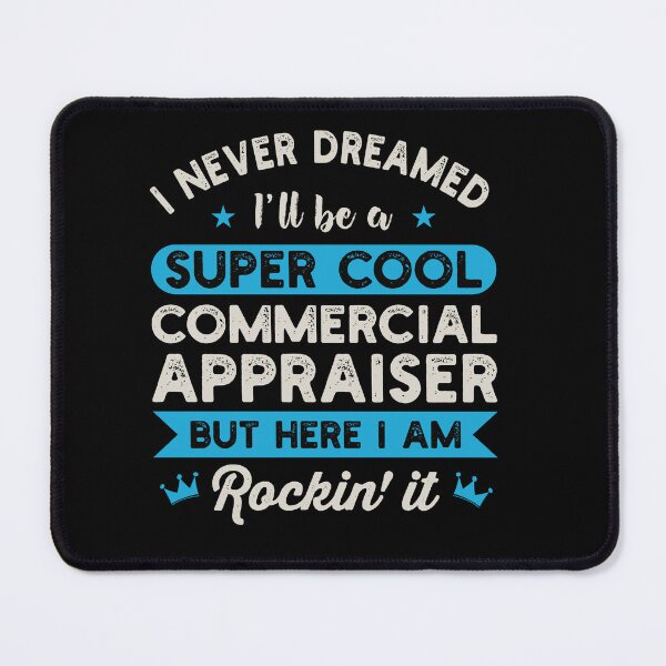 Item preview, I Never Dreamed I'll Be A Super Cool Commercial Appraiser: Real Estate Funny Appraiser Gift designed and sold by Adexyl.