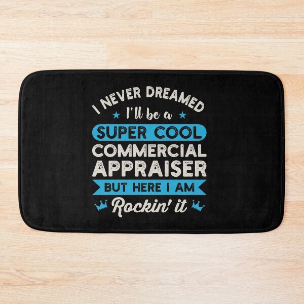 Item preview, I Never Dreamed I'll Be A Super Cool Commercial Appraiser: Real Estate Funny Appraiser Gift designed and sold by Adexyl.