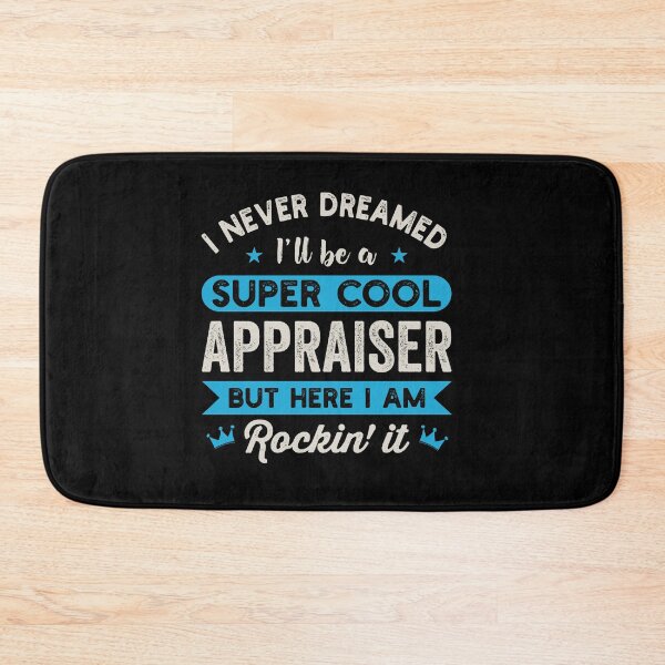 Item preview, I Never Dreamed I'd Be A Super Cool Appraiser: Real Estate Funny Appraiser Gift designed and sold by Adexyl.