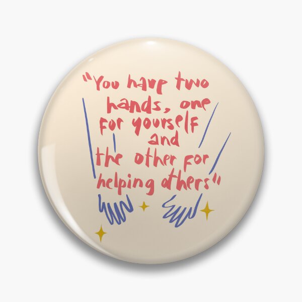 Item preview, You Have Two Hands Quote designed and sold by melsmoon.