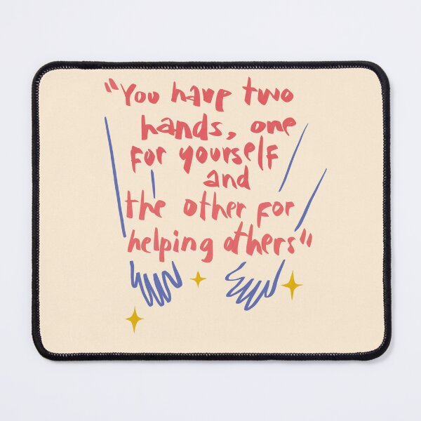 Item preview, You Have Two Hands Quote designed and sold by melsmoon.