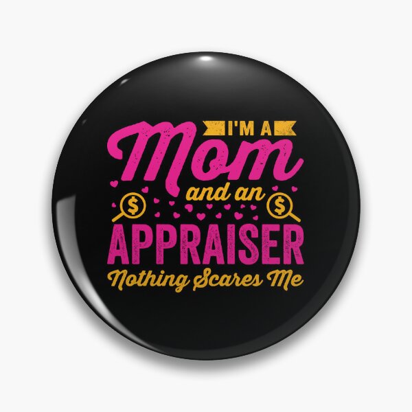 Item preview, I'm A Mom And An Appraiser: Real Estate Funny Appraiser Gift designed and sold by Adexyl.