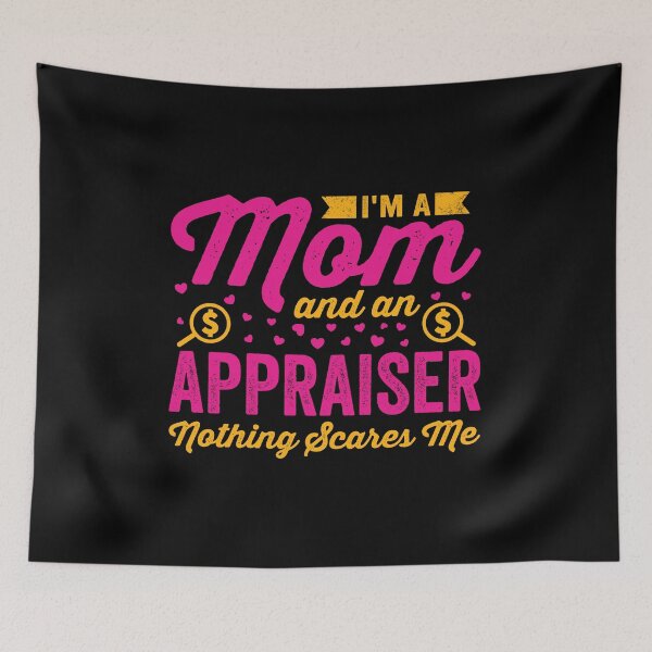 Item preview, I'm A Mom And An Appraiser: Real Estate Funny Appraiser Gift designed and sold by Adexyl.