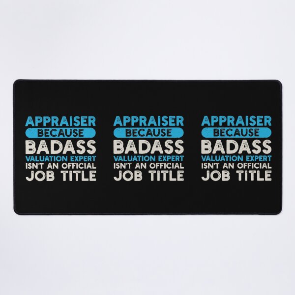 Item preview, Appraiser Because Badass Valuation Expert Isn't An Official Job Title: Real Estate Funny Appraiser Gift designed and sold by Adexyl.