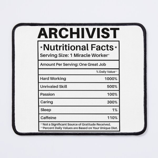 Item preview, Archivist Nutritional Facts: Funny Archivist Gift designed and sold by Adexyl.