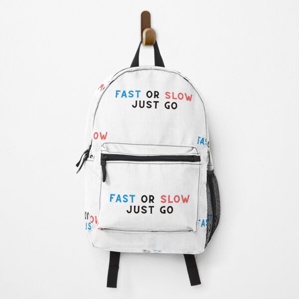 Item preview, Fast Or Slow Just Go designed and sold by Trendy Design.
