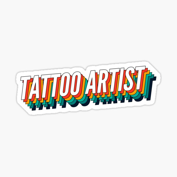 "Tattoo artist Retro Vintage Label For The Best Tattoo artist " Sticker