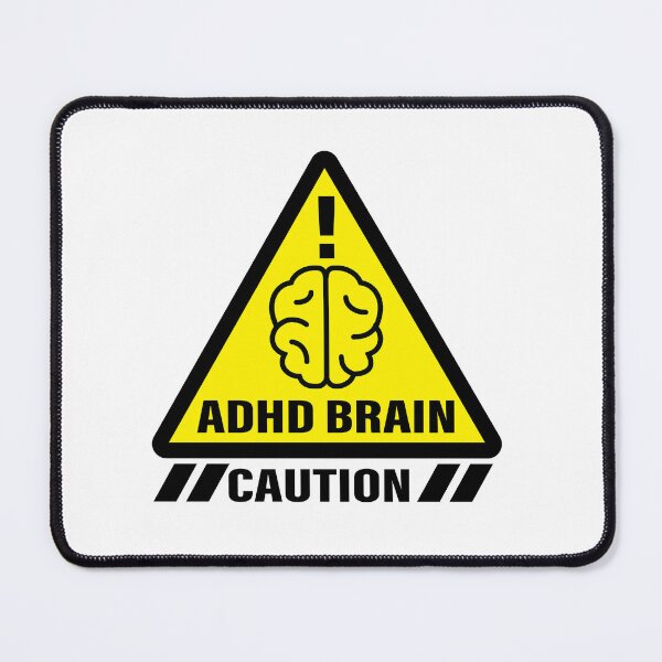 Item preview, caution ADHD BRAIN! yellow sign. designed and sold by Tropoid.