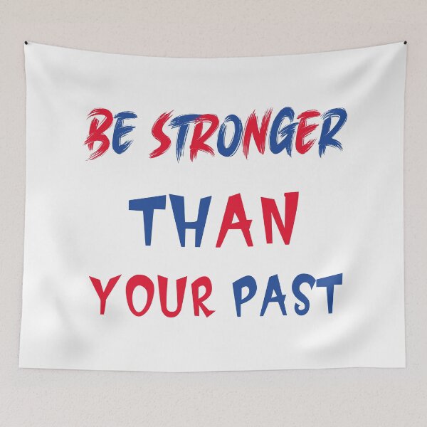 Item preview, be stronger than your past designed and sold by Yassineznaguy.
