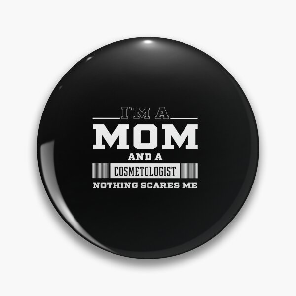 Item preview, I'm A Mom And A Cosmetologist - Women Mother Funny Gift designed and sold by DiogoCalheiros.
