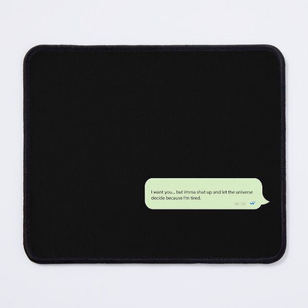Item preview, I want you but imma shut up and let the universe decide because I’m tired. designed and sold by minstore.