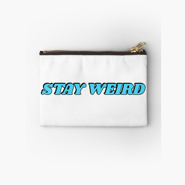 Item preview, Stay Weird  designed and sold by Inspirationmotivation.