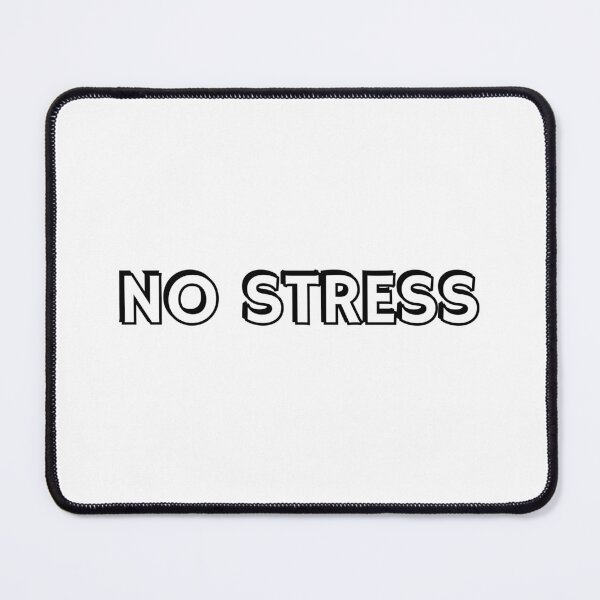 Item preview, NO STRESS designed and sold by Inspirationmotivation.