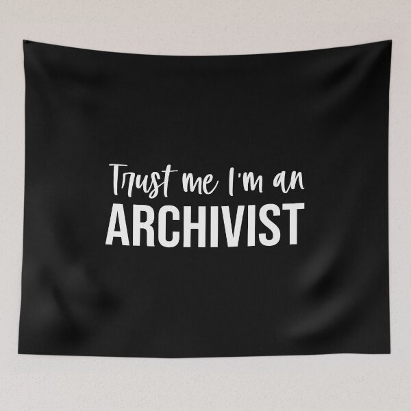 Item preview, Trust Me I'm An Archivist: Funny Archivist Gift designed and sold by Adexyl.