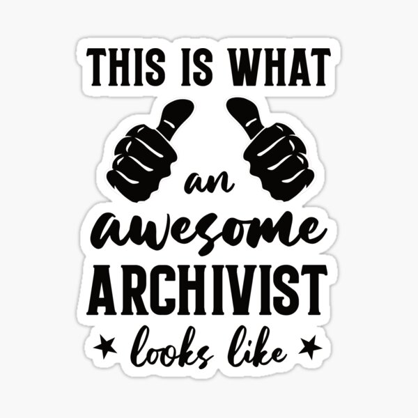 Artikel-Vorschau von So sieht ein toller Archivar aus: Lustiges Archivar-Geschenk, designt und verkauft von Adexyl.