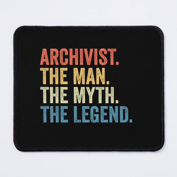 Item preview, Archivist The Man The Myth The Legend: Funny Archivist Gift designed and sold by Adexyl.