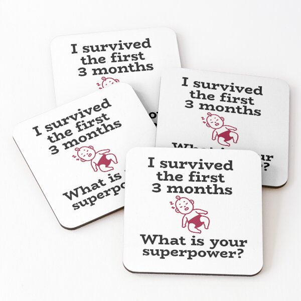 Item preview, I survived the first 3 months. What is your superpower? designed and sold by josephsteez.